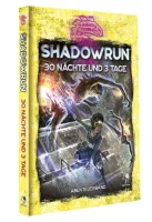 Shadowrun: 30 N&auml;chte und 3 Tage (Hardcover)