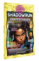 Shadowrun: Erntesch&auml;den (Softcover)